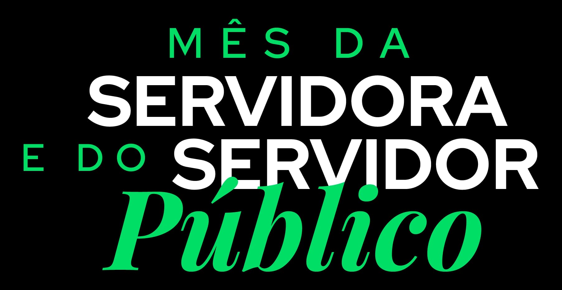 Mês da Servidora e do Servidor Público ESMAFE
