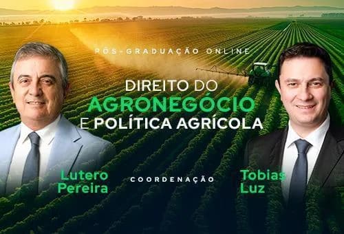 Direito do Agronegócio e Política Agrícola